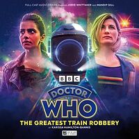 The Thirteenth Doctor Adventures: The Greatest Train Robbery