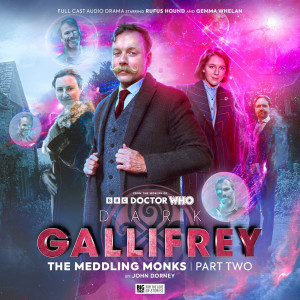 Dark Gallifrey The Meddling Monks Part 2