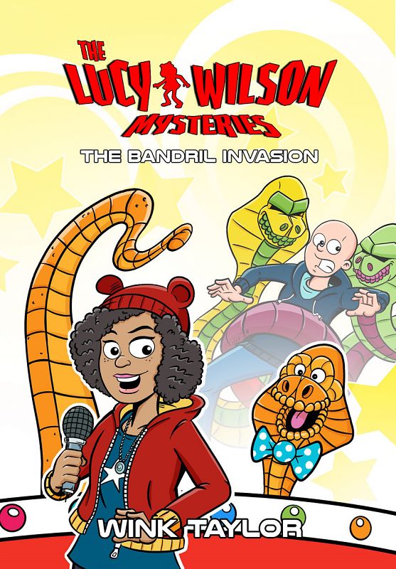 The Lucy Wilson Mysteries: The Bandril Invasion