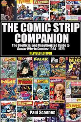 The Comic Strip Companion - The Unofficial and Unauthorised Guide to Doctor Who in Comics: 1964 - 1979