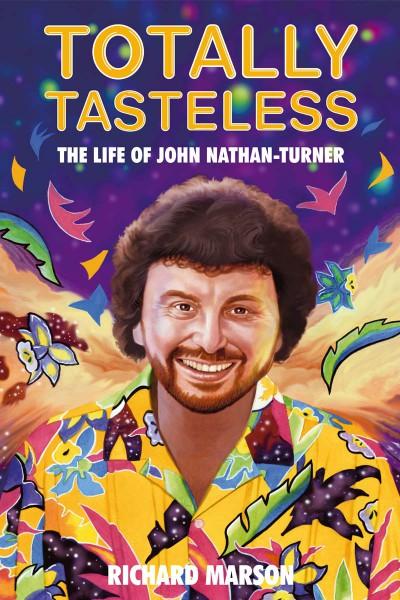Totally Tasteless: The Life of John Nathan-Turner