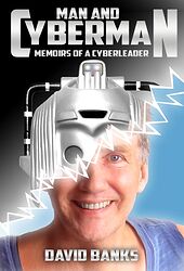 Man and Cyberman: Memoirs of a Cyberleader
