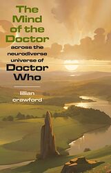 The Mind of the Doctor Across the Neurodiverse Universe of Doctor Who