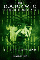 The Doctor Who Production Diary: The Troughton Years