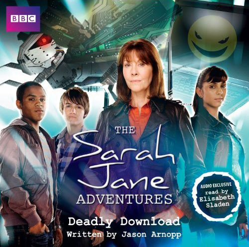 The Sarah Jane Adventures: Deadly Download