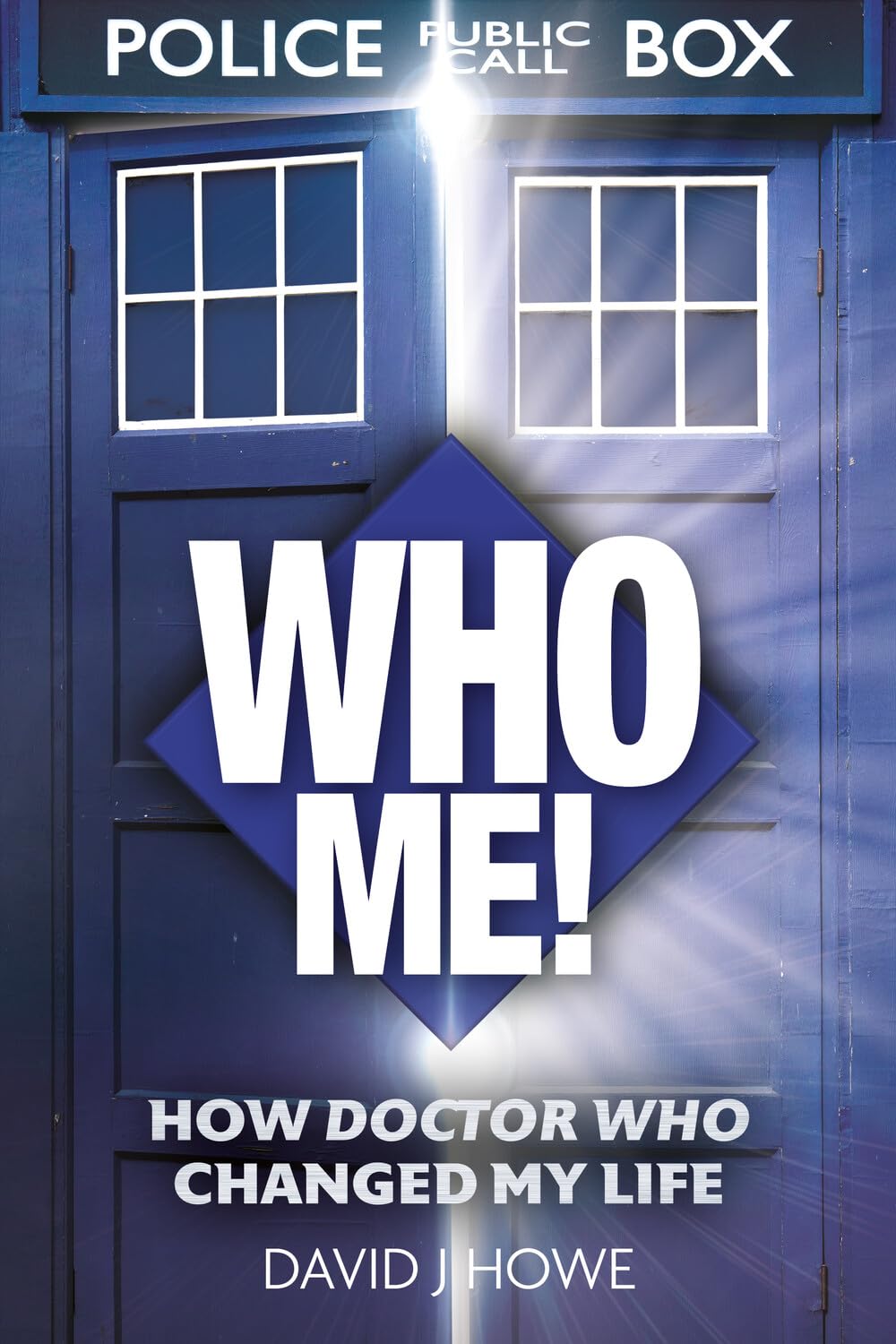 Who Me! How Doctor Who Changed My Life